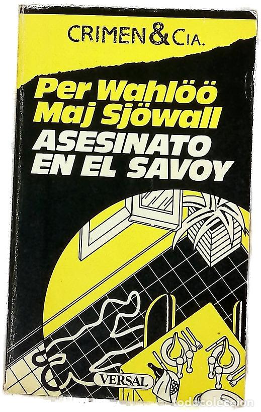 Livres: Asesinato en el Savoy - Wahl&ouml;&ouml;, Per; Sj&ouml;wall, Maj; M&ouml;ller Soler, Hans