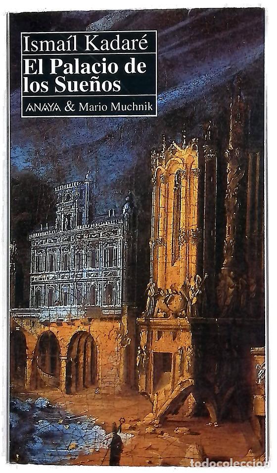 Livres: El palacio de los sue&ntilde;os - Kadare, Ismail; S&aacute;nchez Lizarralde, Ram&oacute;n