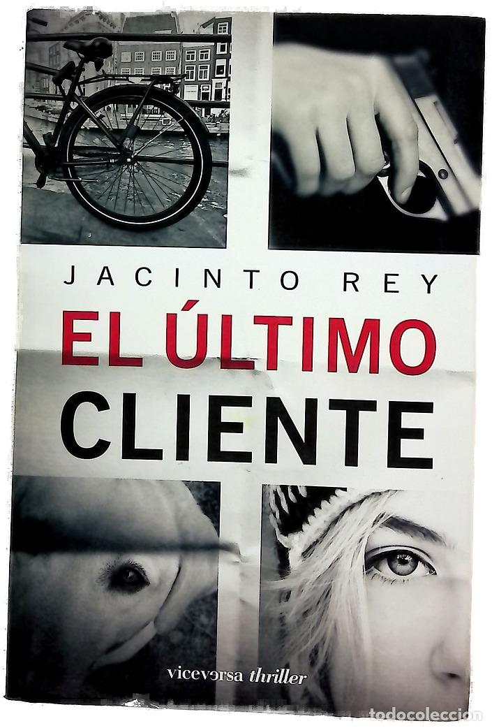 B&uuml;cher: El &uacute;ltimo cliente - Rey, Jacinto