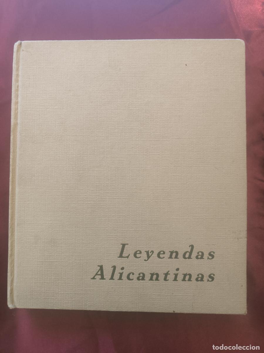 Libros: Leyendas alicantinas. - Agustina Ruiz de Mateo y Juan Mateo Box.