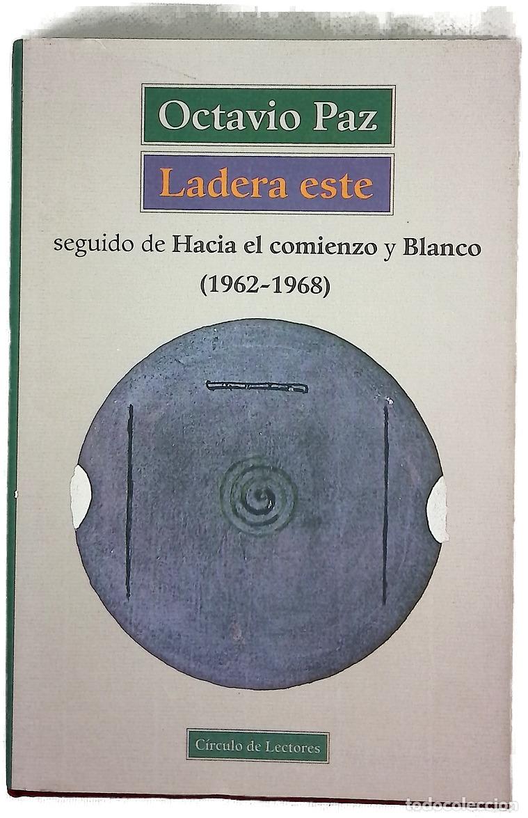 B&uuml;cher: Ladera este seguido de Hacia el comienzo ; y Blanco