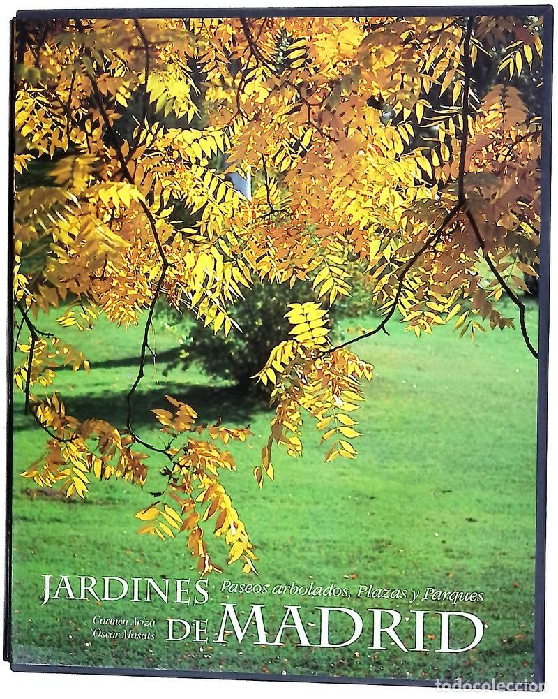 Libros: Jardines de Madrid paseos arbolados, plazas y parques