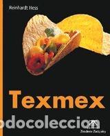 Livres: TEXMEX - Hess, Reinhardt