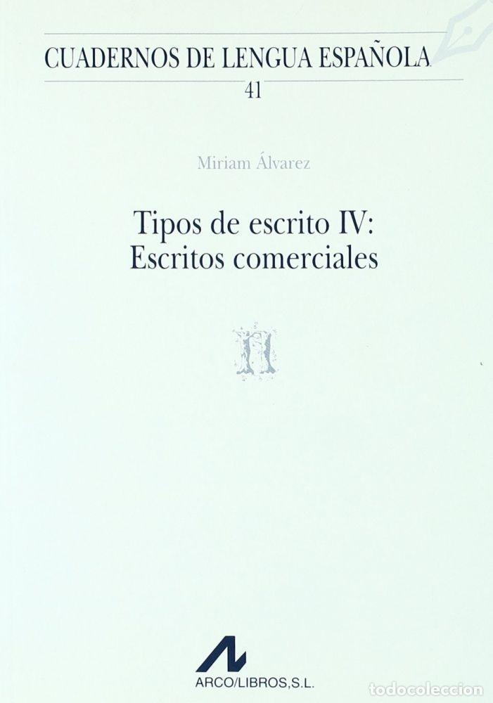 Libros: TIPOS DE ESCRITO IV: ESCRITOS COMERCIALES (N) - &Aacute;LVAREZ, MIRIAM