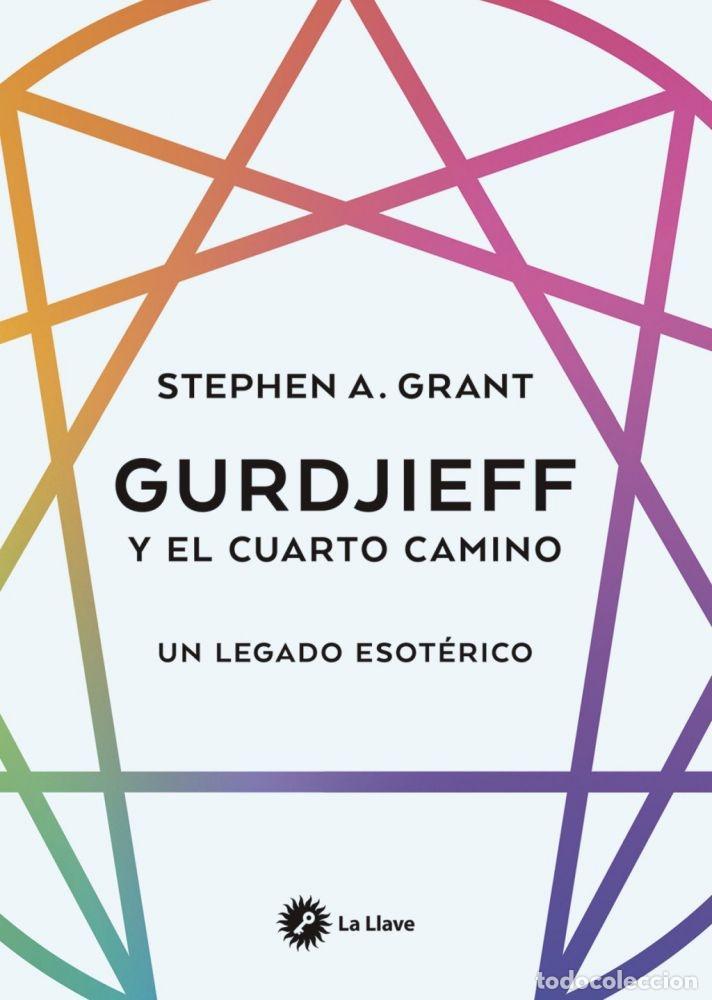 Libri di seconda mano: GURDJIEFF Y EL CUARTO CAMINO - Grant, Stephen A.