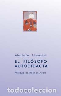 B&uuml;cher: EL FIL&Oacute;SOFO AUTODIDACTA - ABENTOFAIL, ABUCHAFAR