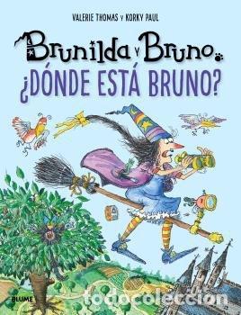 Libros: BRUNILDA Y BRUNO. &iquest;D&Oacute;NDE EST&Aacute; BRUNO? - THOMAS, VALERIE; KORKY, PAUL