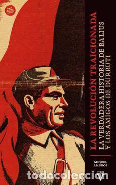 Livros em segunda m&atilde;o: REVOLUCI&Oacute;N TRAICIONADA, LA (2&ordf; EDICI&Oacute;N) - AMOR&Oacute;S, MIQUEL