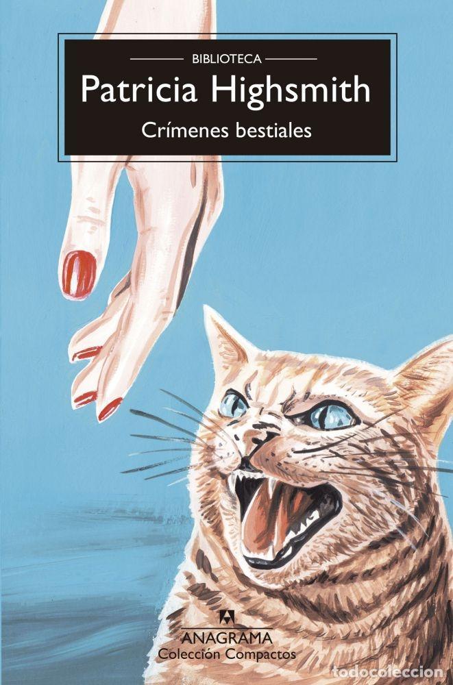 B&uuml;cher: CR&Iacute;MENES BESTIALES - HIGHSMITH, PATRICIA