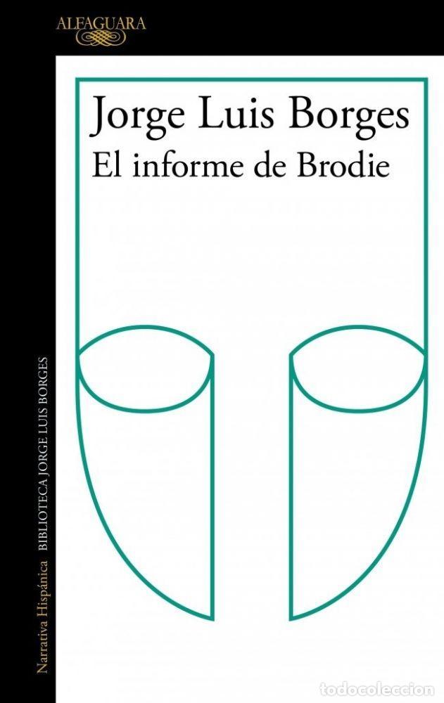 B&uuml;cher: EL INFORME BRODIE - BORGES, JORGE LUIS