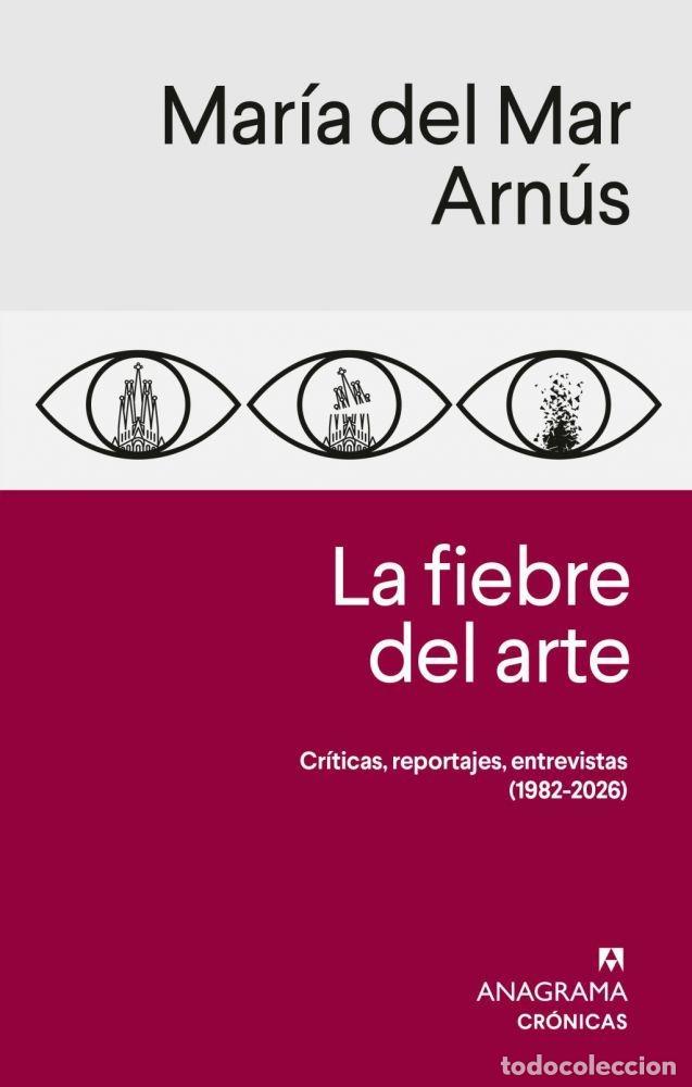 Libri di seconda mano: LA FIEBRE DEL ARTE - ARN&Uacute;S, MAR&Iacute;A DEL MAR