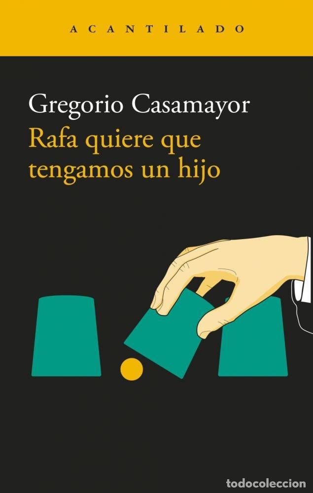 Libri di seconda mano: RAFA QUIERE QUE TENGAMOS UN HIJO - CASAMAYOR, GREGORIO
