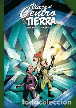 Libros: VIAJE AL CENTRO DE LA TIERRA - BAYARRI, JORDI; SEIJAS, DANI