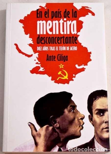 Libri di seconda mano: EN EL PA&Iacute;S DE LA MENTIRA DESCONCERTANTE - CILIGA, ANTE