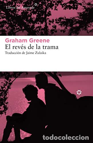 Libros: El rev&eacute;s de la trama - Graham Greene
