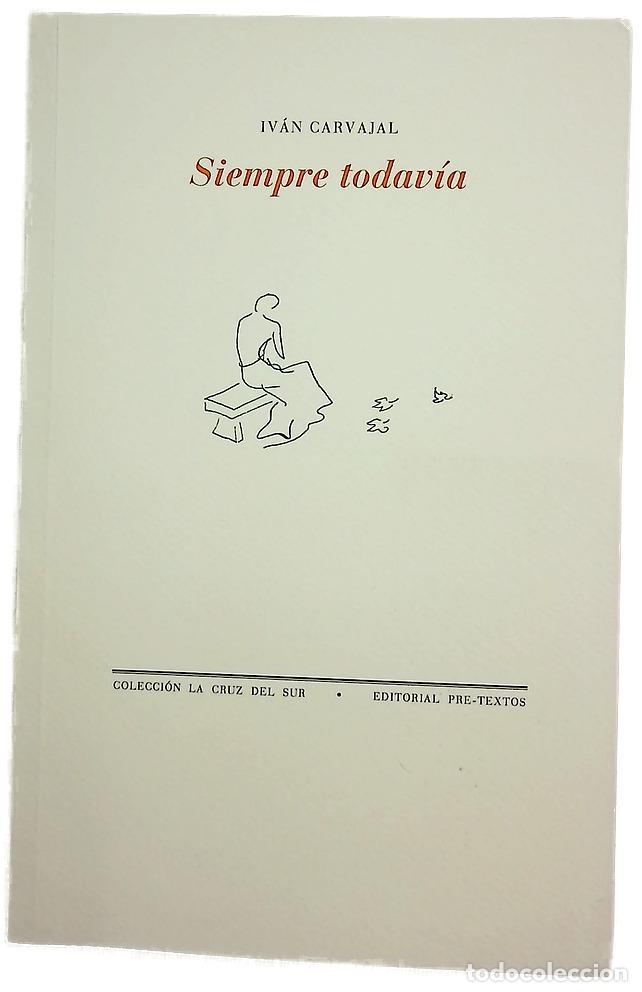 Libros: Siempre todav&iacute;a - Carvajal, Iv&aacute;n