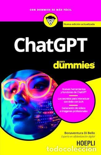 B&uuml;cher: ChatGPT para Dummies. Nueva edici&oacute;n actualizada -