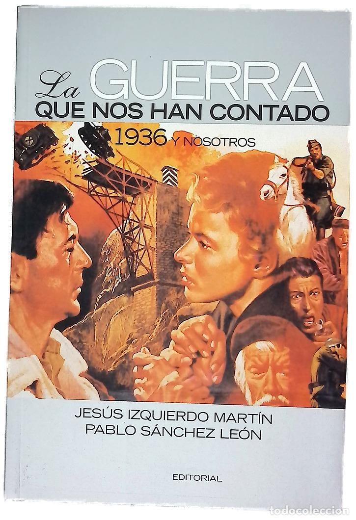 B&uuml;cher: La guerra que nos han contado 1936 y nosotros