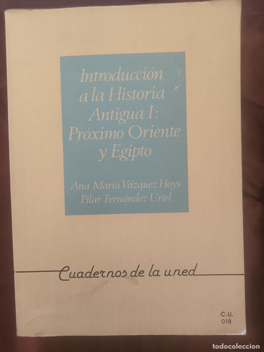 books: Introducci&oacute;n a la Historia Antigua I: Pr&oacute;ximo Oriente y Egipto -