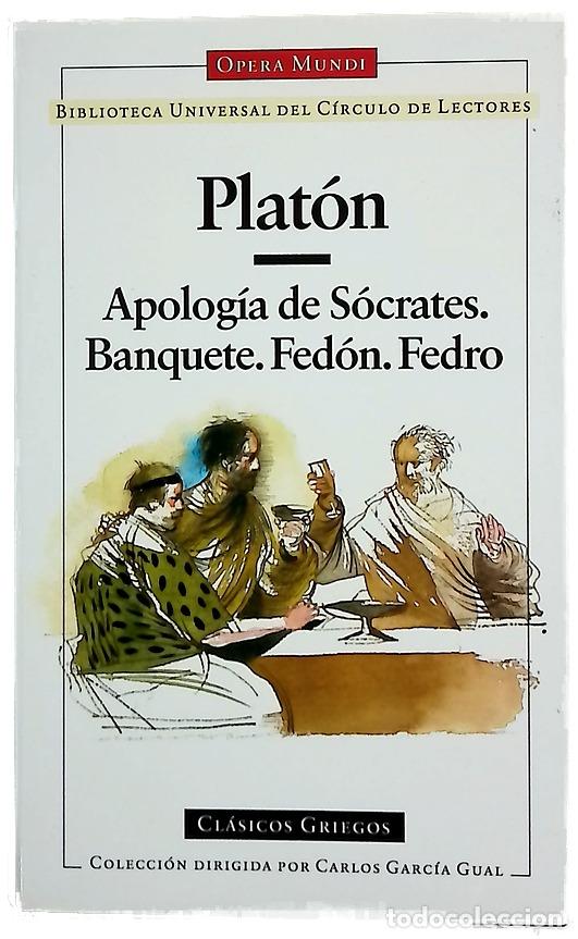 Libros: Apolog&iacute;a de S&oacute;crates Fed&oacute;n ; Banquete ; Fedro