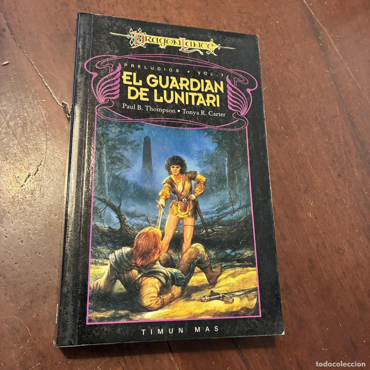 Libros: El guardi&aacute;n de Lunitari - Paul B. Thompson. Tonya R. Carter