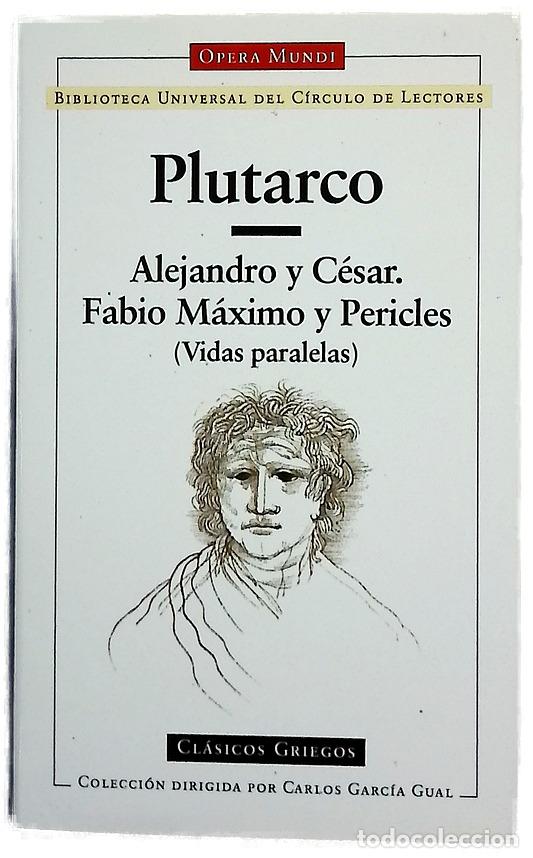 Libros: Alejandro y C&eacute;sar Pericles y Fabio M&aacute;ximo : (Vidas paralelas)