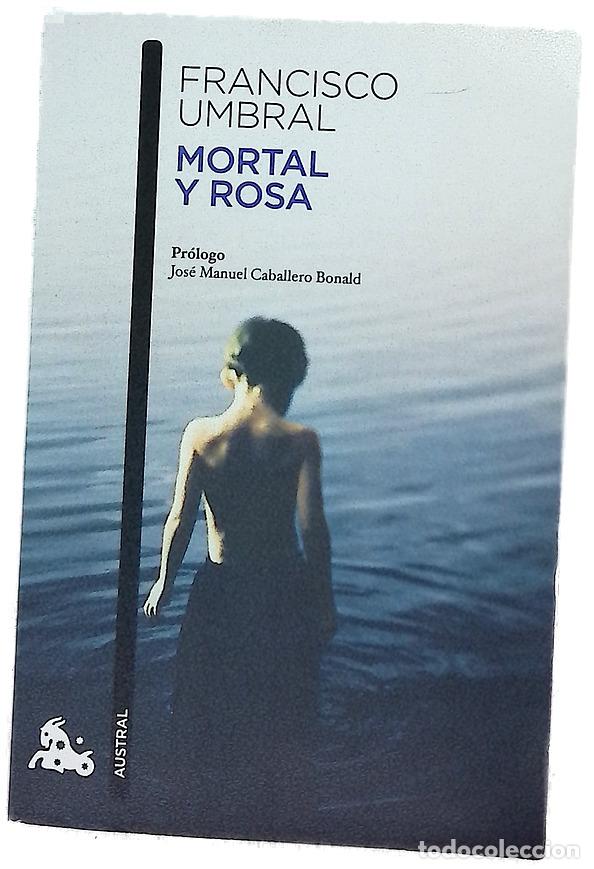 Libros: Mortal y rosa - Umbral, Francisco