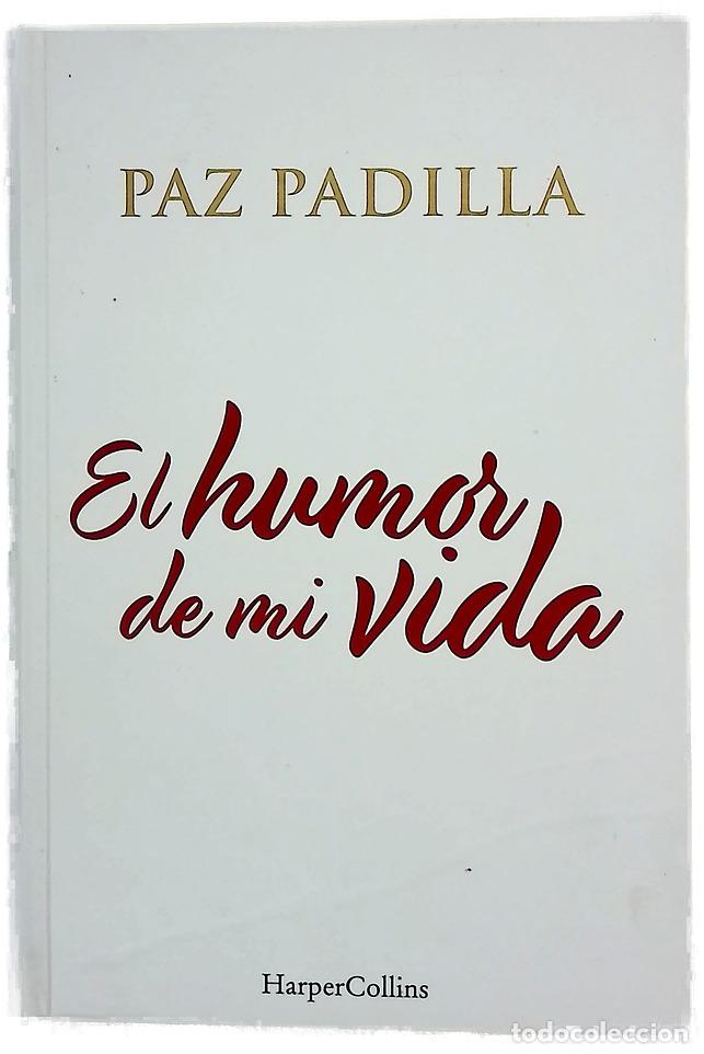 Libros: El humor de mi vida - Padilla, Paz