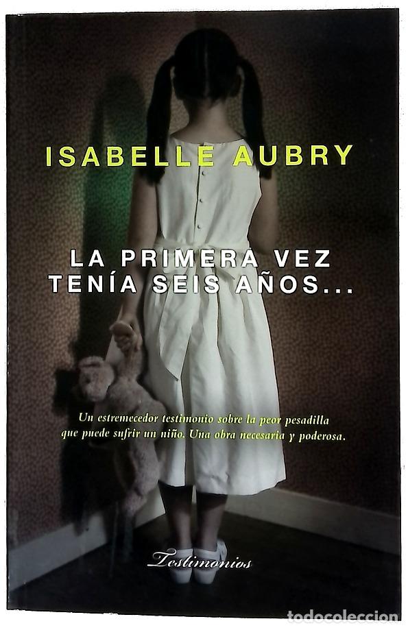 Libros: La primera vez ten&iacute;a seis a&ntilde;os...