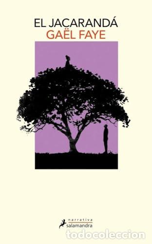 Libros: El jacarand&aacute; - Faye, Ga&euml;l