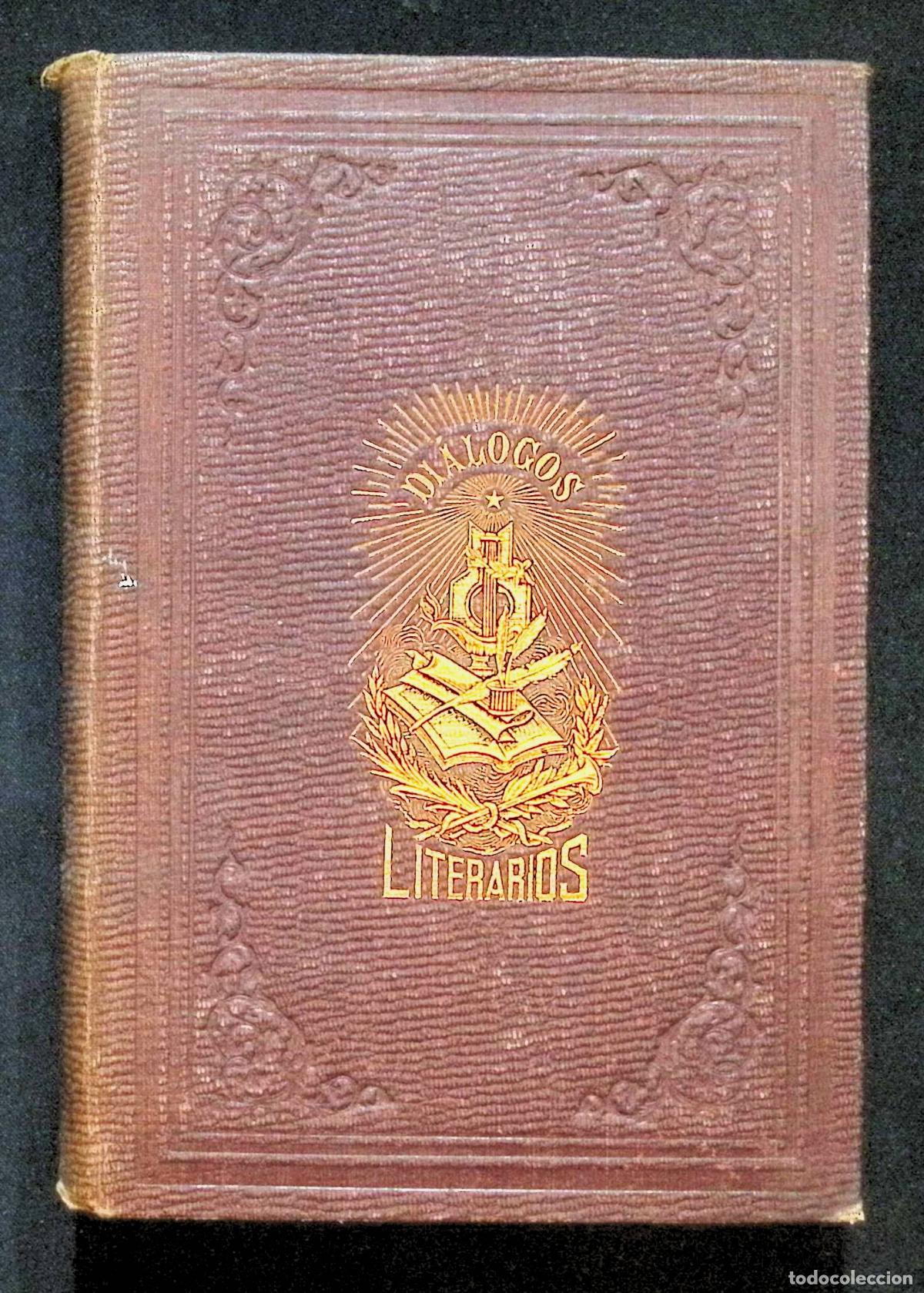 Libros: DI&Aacute;LOGOS LITERARIOS. - COLL Y VEH&Iacute;, J. 1866 - Foto 4
