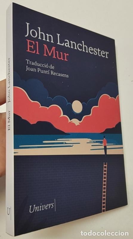 Libri di seconda mano: El Mur - Lanchester, John