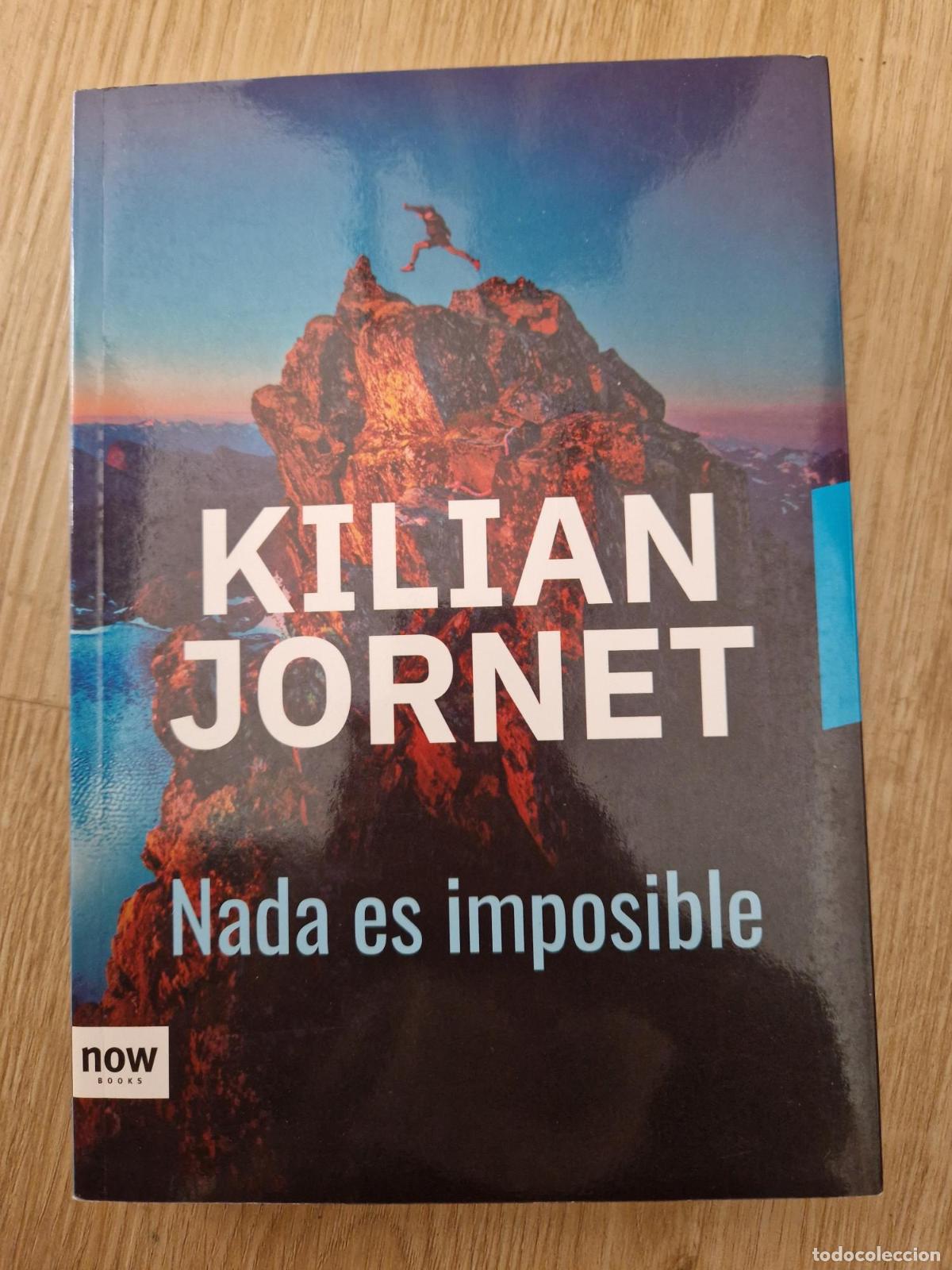 Libros: Nada es imposible - Kilian Jornet