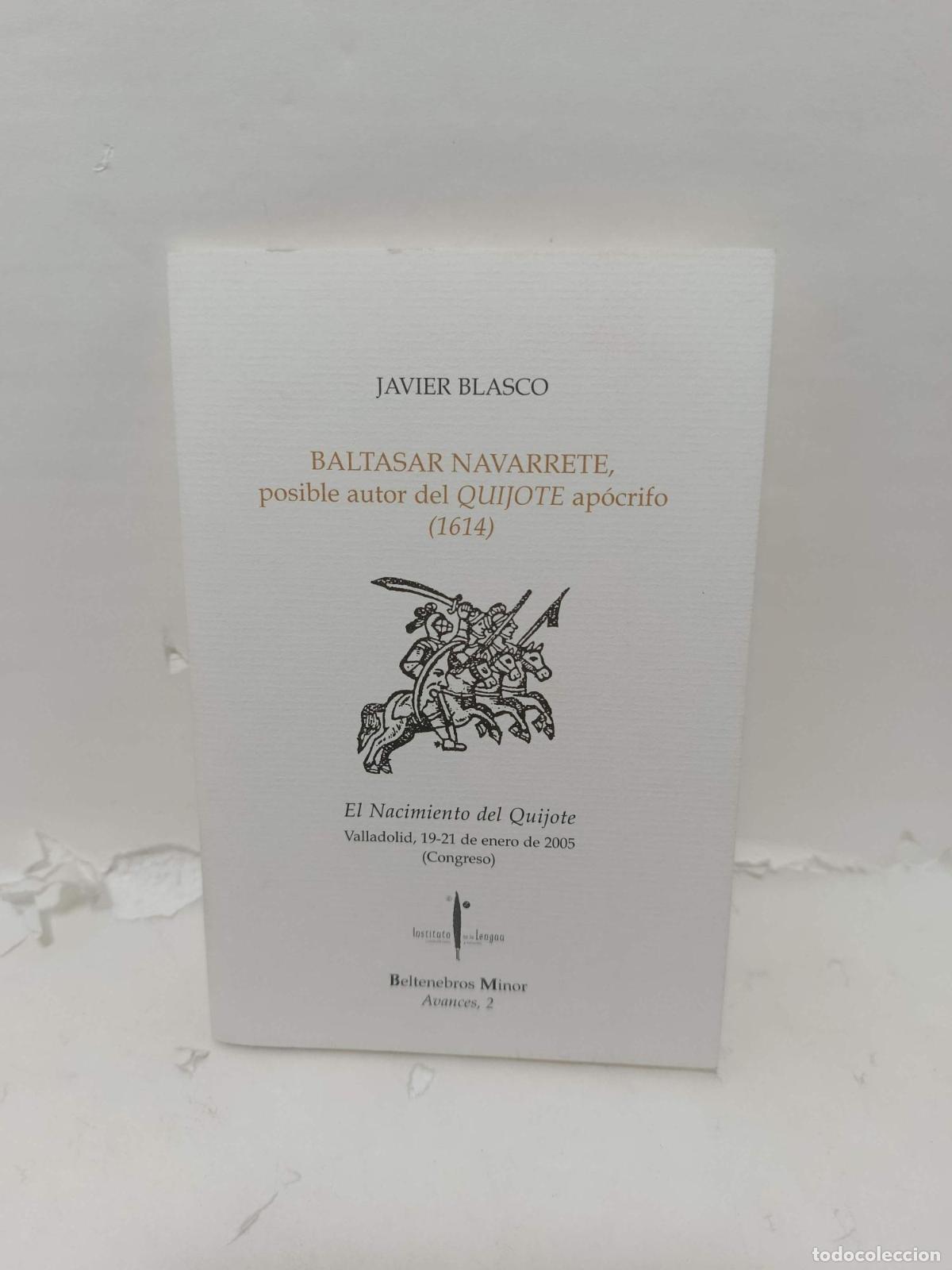 B&uuml;cher: BALTASAR NAVARRETE, posible autor del Quijote ap&oacute;crifo (1964). El Nacimiento del Quijote, Valladolid