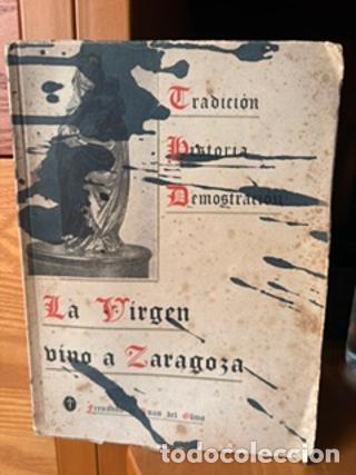 Libros: La V&iacute;rgen vino a Zaragoza - Fernando de Juan del Olmo tdk416