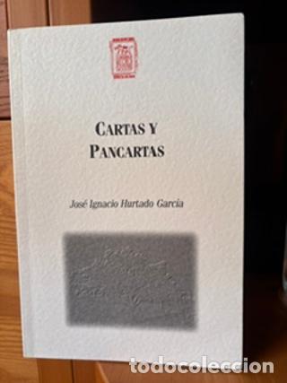 B&uuml;cher: Cartas y pancartas - Jos&eacute; Ignacio Hurtado Garc&iacute;a tdk416