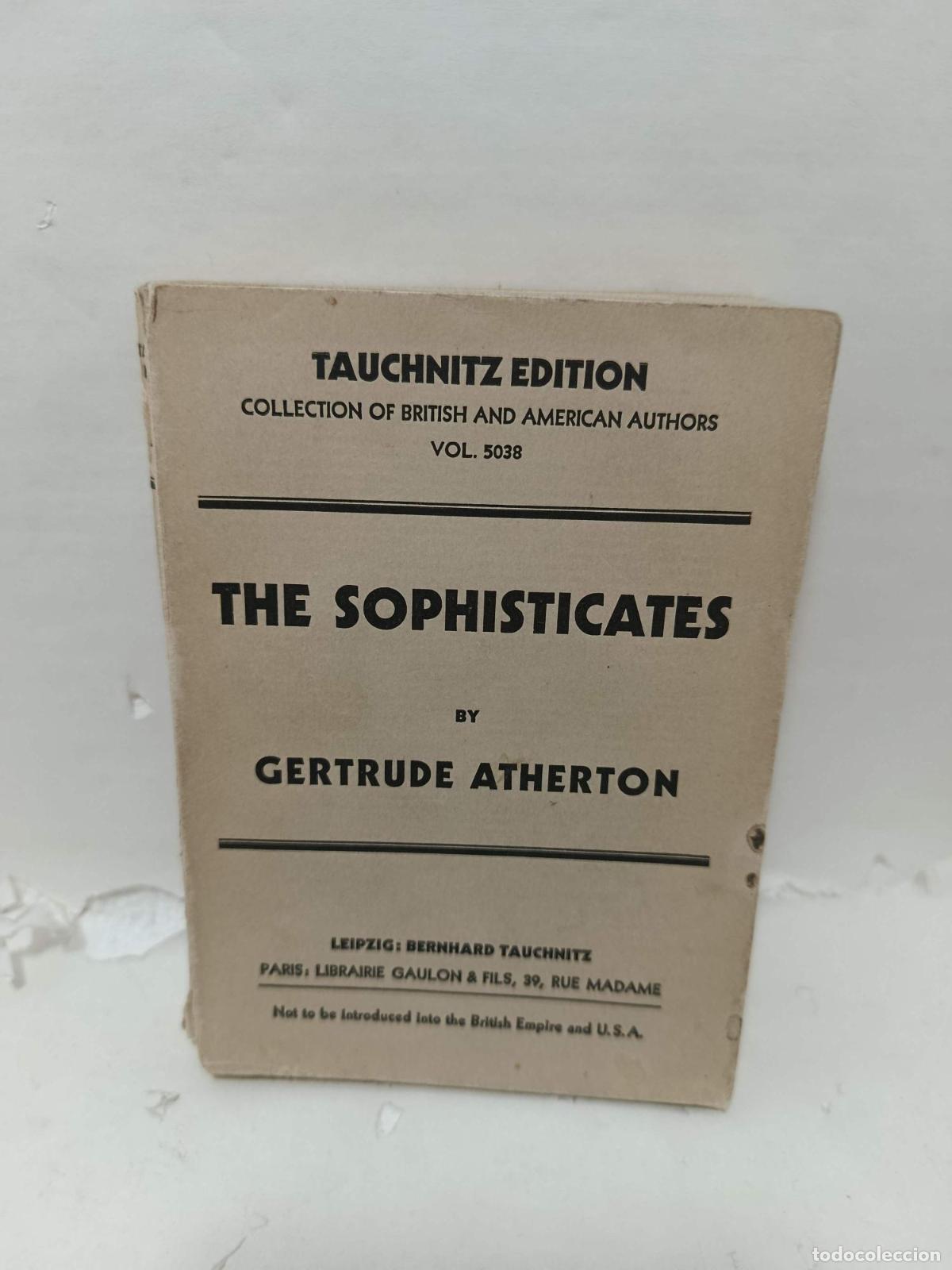 Livres: THE SOPHISTICATES - Gertrude Atherton