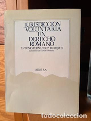 Libros: Jurisdicci&oacute;n voluntaria en el Derecho romano - Antonio Fern&aacute;ndez de Bujan tdk985