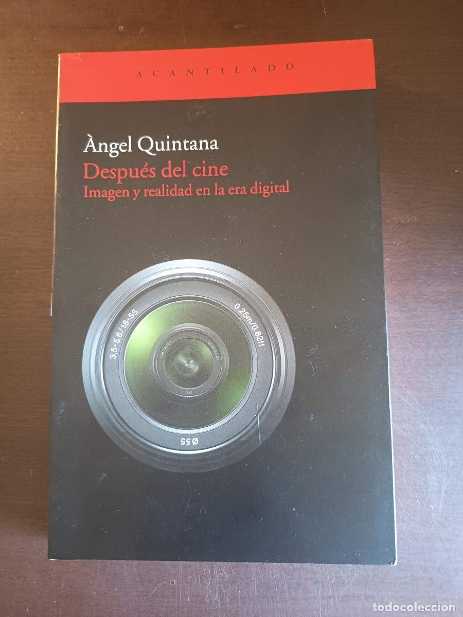 Libros: Despu&eacute;s del cine. Imagen y realidad en la era digital -