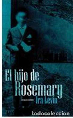 Libros: EL HIJO DE ROSEMARY (Continuaci&oacute;n de &rdquo;La semilla del Diablo&rdquo;)