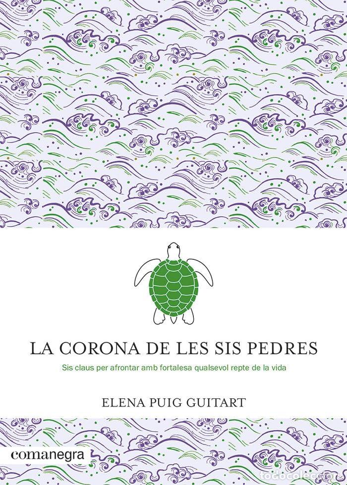 Libros: La corona de les sis pedres: Sis claus per afrontar amb fortalesa qualsevol repte de la vida