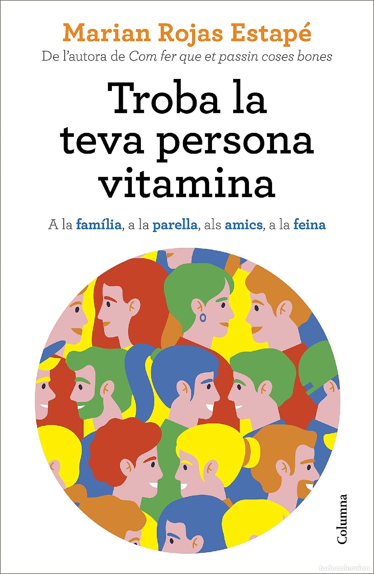 Libros: Troba la teva persona vitamina: A la fam&iacute;lia, a la parella, als amics, a la feina