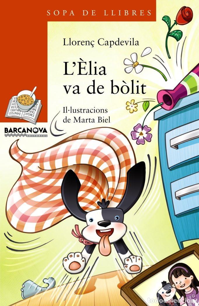 Libros: L'&Egrave;lia va de b&ograve;lit (Llibres infantils i juvenils - Sopa de llibres. S&egrave;rie taronja)