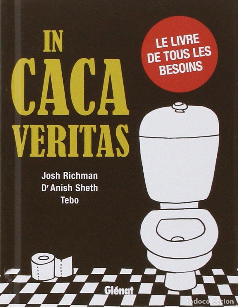 Libros: In caca veritas: Le livre de tous les besoins