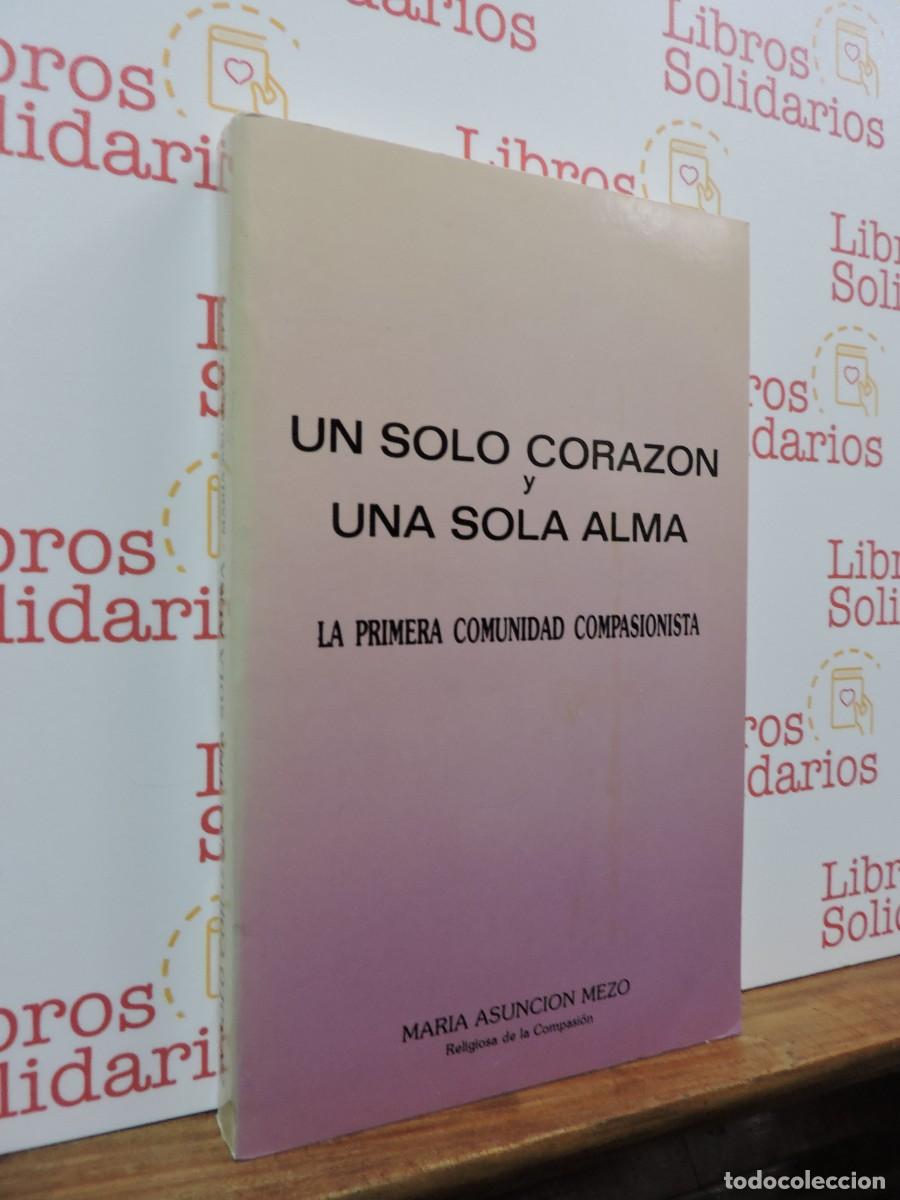 Libros: Un solo coraz&oacute;n y una sola alma. La primera comunidad pasionista. Mar&iacute;a Asunci&oacute;n Mezo.