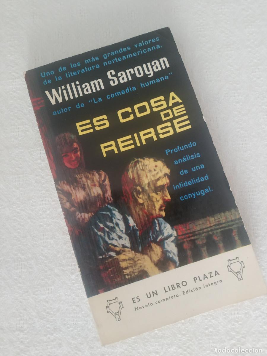 Libros: WILLIAM SAROYAN ES COSA DE REIRSE