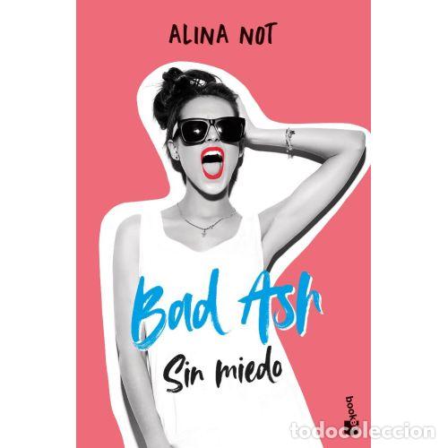 Libri di seconda mano: BAD ASH 2. SIN MIEDO - NOT, ALINA