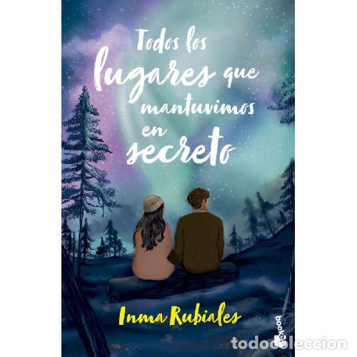 Livres: TODOS LOS LUGARES QUE MANTUVIMOS EN SECRETO - RUBIALES, INMA