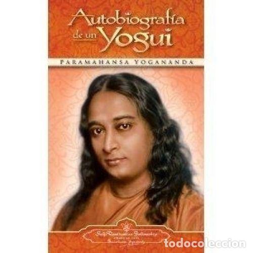 Libros: AUTOBIOGRAF&Iacute;A DE UN YOGUI - YOGANANDA, PARAMAHANSA