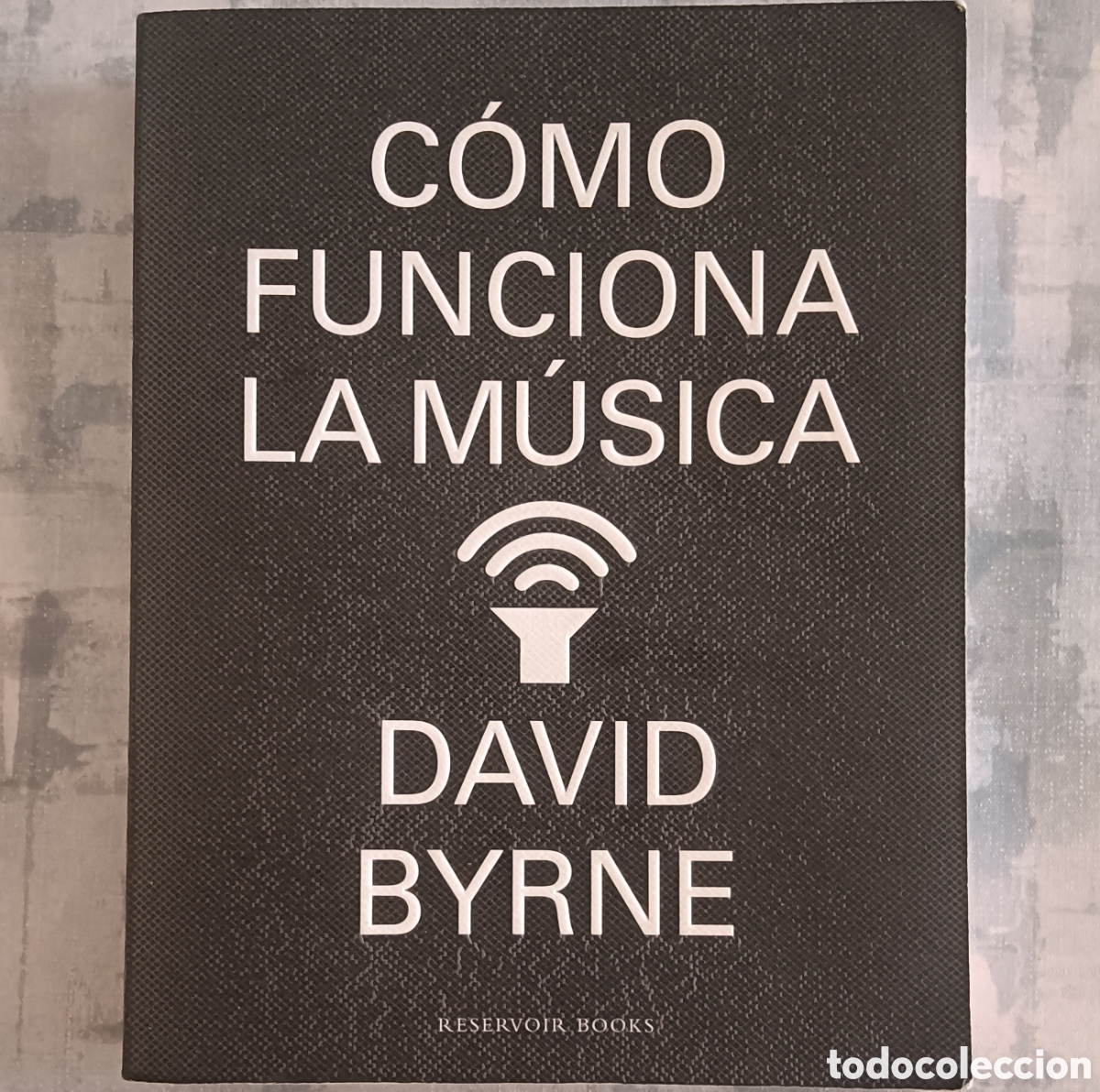 Libros: David Byrne - C&oacute;mo funciona la m&uacute;sica